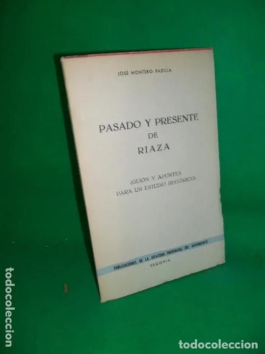 Libros: Pasado y presente de Riaza - Jos&eacute; Montero Padilla - Foto 1
