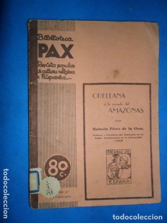 Libros: Orellana y la jornada del Amazonas - Huberto P&eacute;rez de Ossa - Foto 1