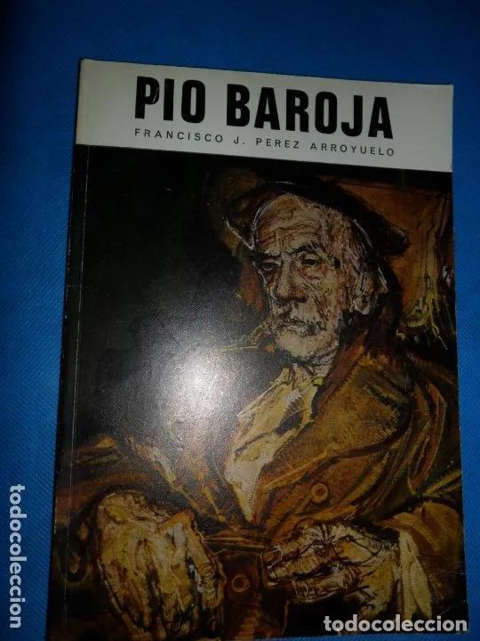 Libros: P&iacute;o Baroja - Francisco J. P&eacute;rez Arroyuelo - Foto 1