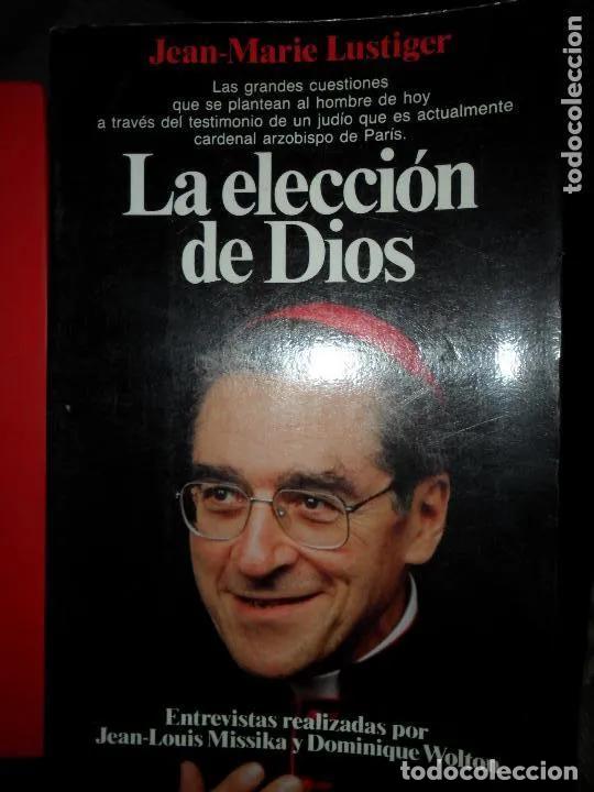 Libros: Eleccion de Dios, La - Jean-Marie Lustiger - Foto 1