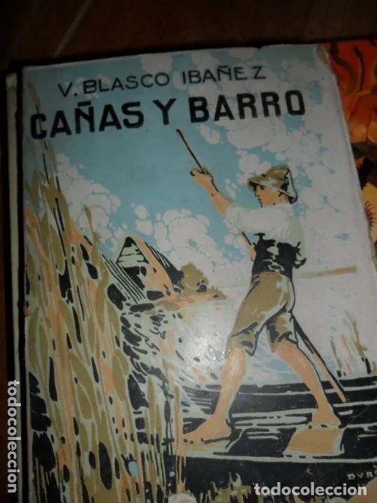 Libros: Ca&ntilde;as y barro, - Blasco Ib&aacute;&ntilde;ez - Foto 3