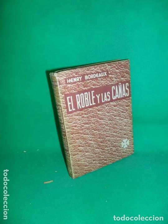 Libros: El roble y las ca&ntilde;as - Henry Bordeaux - Foto 1