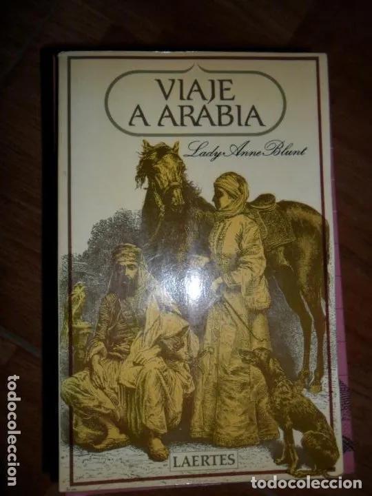 Libros: Viaje a Arabia - Lady Anne Blunt - Foto 3