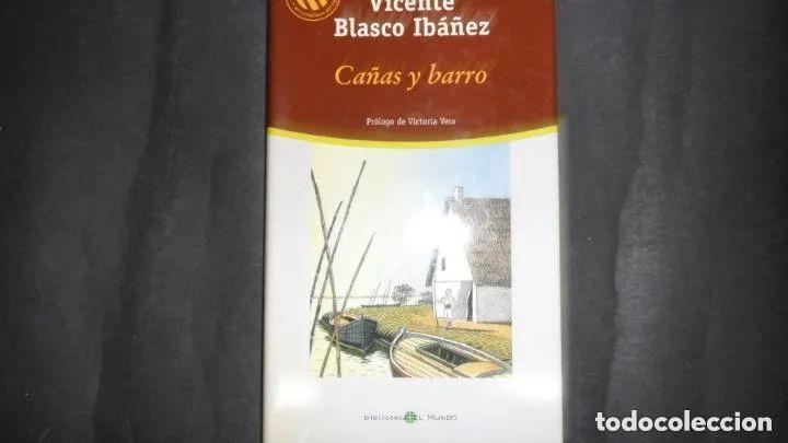 Libros: Ca&ntilde;as y Barro - Vicente Blasco Ib&aacute;&ntilde;ez - Foto 2