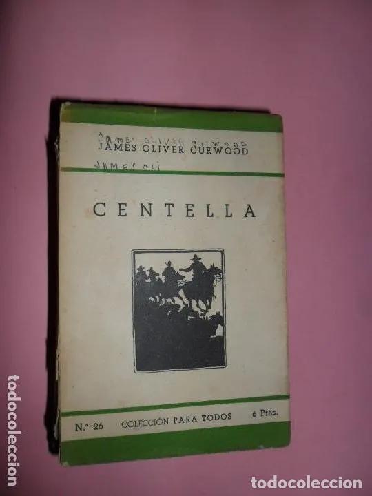 Libros: Centella - James Oliver Curwood - Foto 1