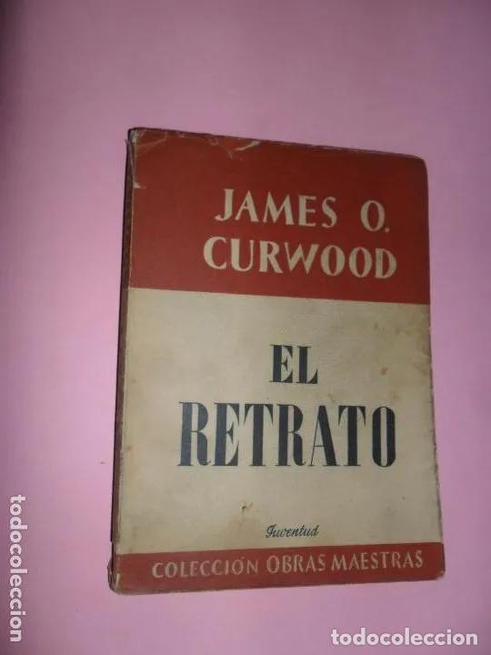 Libros: El retrato - James O. Curwood - Foto 1