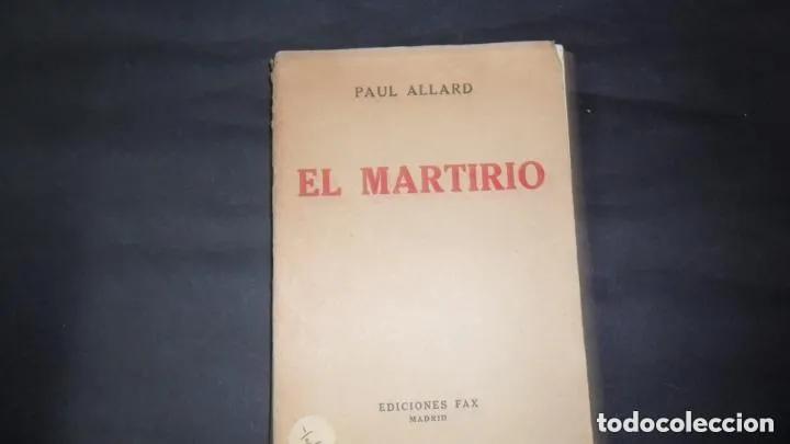 Libros: El Martirio - Paul Allard - Foto 3