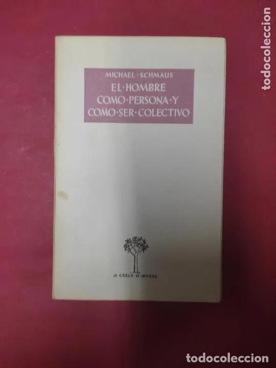 Libros: El hombre como persona y como ser colectivo - Michael Schmaus - Foto 1