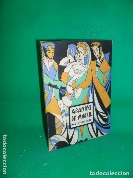 Libros: Abanico de marfil - Miguel Salcedo Hierro - Foto 1