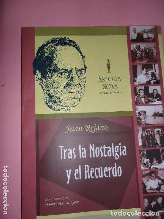 Libros: Tras la nostalgia y el recuerdo - Juan Rejano - Foto 1