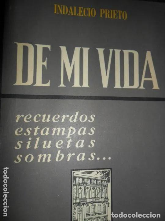 Libros: De mi vida - Indalecio Prieto - Foto 3