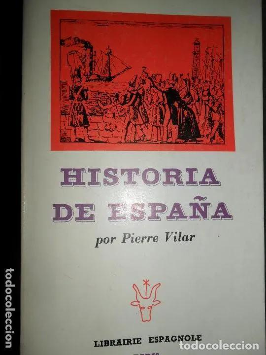 Libros: Historia de Espa&ntilde;a - Pierre Vilar - Foto 4