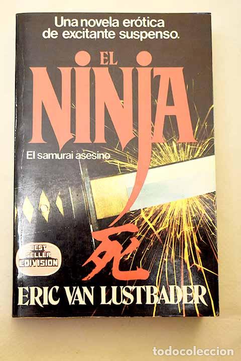 Libros: El ninja: Van Lustbader, Eric.- Van Lustbader, Eric - Foto 1