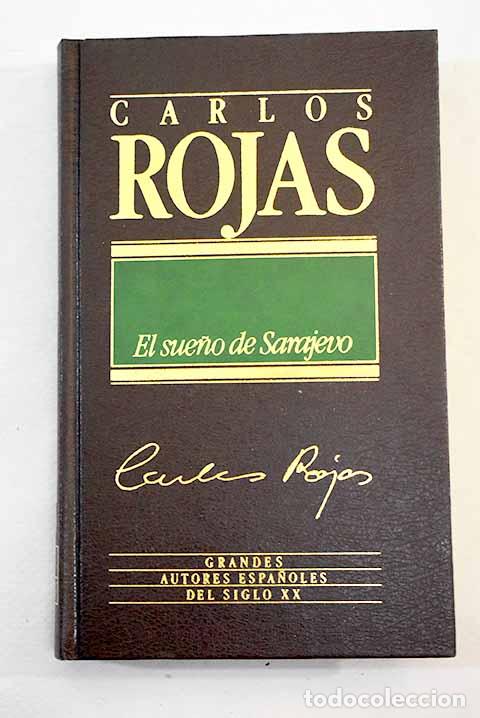 Libros: El sue&ntilde;o de Sarajevo.- Rojas, Carlos - Foto 1