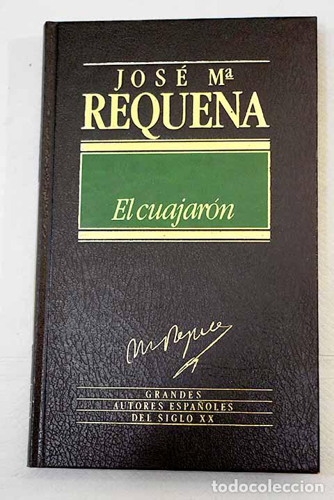 Libros: El cuajar&oacute;n: Requena, Jos&eacute; Mar&iacute;a.- Requena, Jos&eacute; Mar&iacute;a - Foto 1