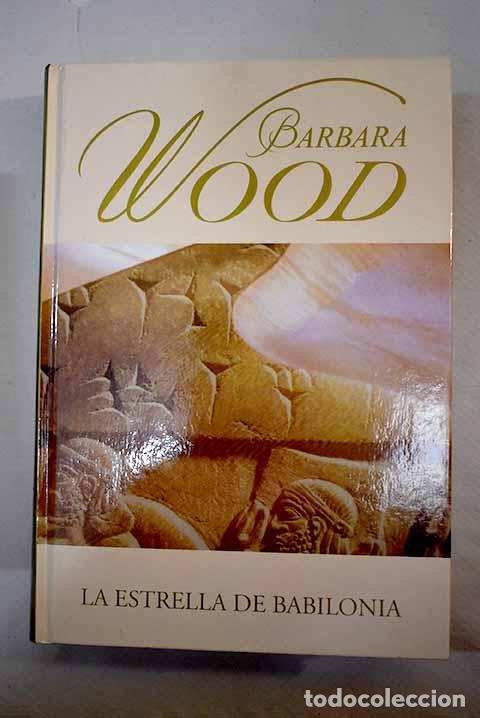 Libros: La estrella de Babilonia.- Wood, Barbara - Foto 1