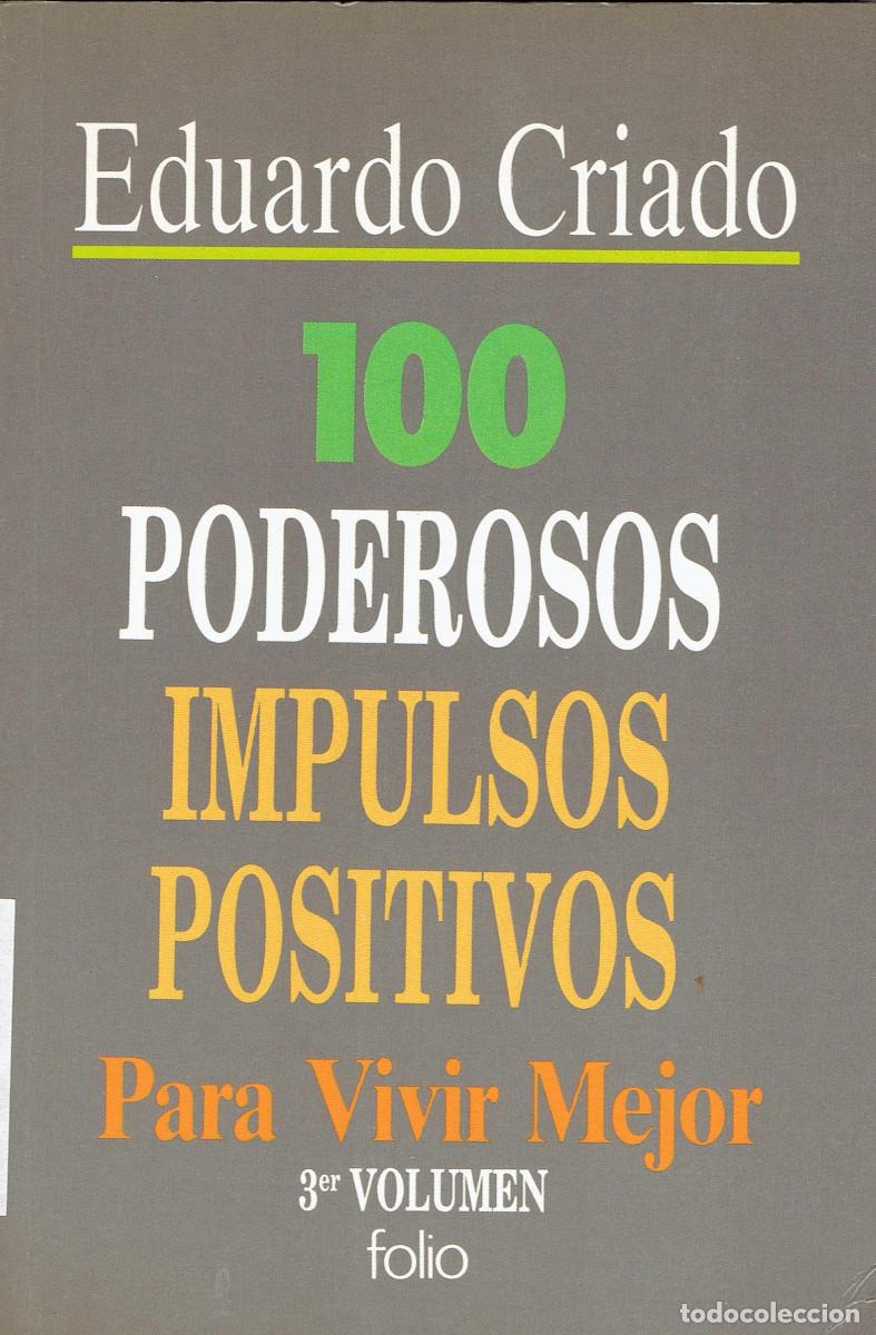 Libros: FT0312. Libro: 100 poderosos impulsos positivos para vivir mejor. Autor: Eduardo Criado - Foto 1