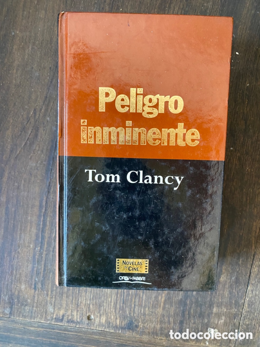 Libros: &rdquo;&rdquo;Peligro inminente - Clancy, Tom (1947- ) Zadunaisky, Daniel . tr. - Foto 1