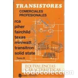 Libros: TRANSISTORES COMERCIALES PROFESIONALES III Rca,Piher,Fairchild,Texas,Miniwatt,Transitron,Solid State