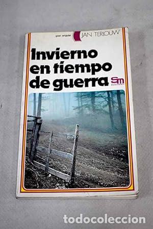 Libros: INVIERNO EN TIEMPO DE GUERRA - Terlouw,Jan - Foto 1