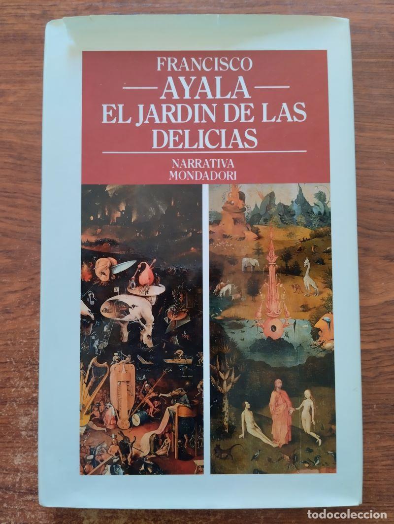 Libros: El jard&iacute;n de las delicias - Francisco Ayala - Foto 1