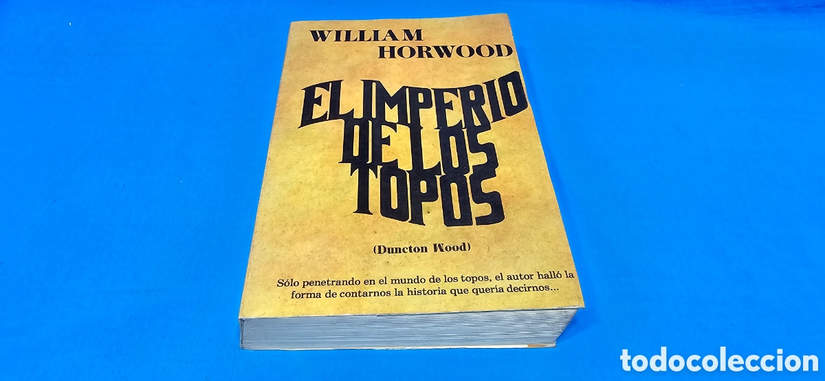Libros: EL IMPERIO DE LOS TOPOS. WILLIAM HORWOOD . 1981 . DUNCTON WOOD - Foto 1