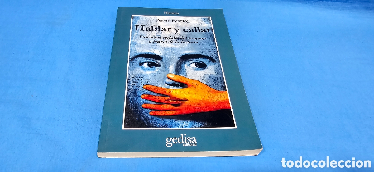 Libros: HABLAR Y CALLAR . PETER BURKE . GEDISA 2001 - Foto 1