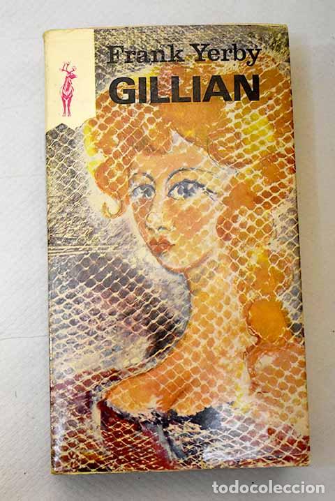 Libros: Gillian: Yerby, Frank.- Yerby, Frank - Foto 1
