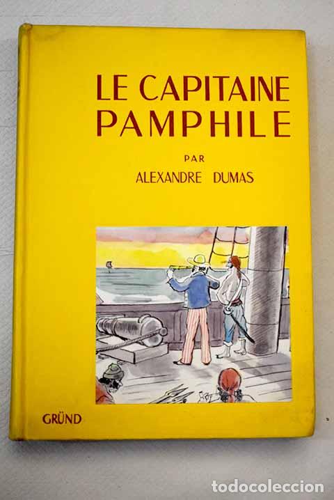 Libros: Le capitaine Pamphile.- Dumas, Alejandro - Foto 1
