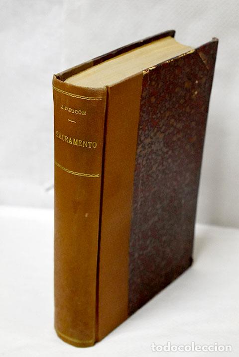 Libros: Sacramento: Pic&oacute;n, Jacinto Octavio.- Pic&oacute;n, Jacinto Octavio - Foto 1
