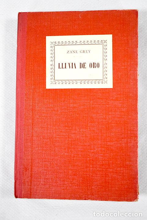 Libros: Lluvia de oro: Grey, Zane.- Grey, Zane - Foto 1