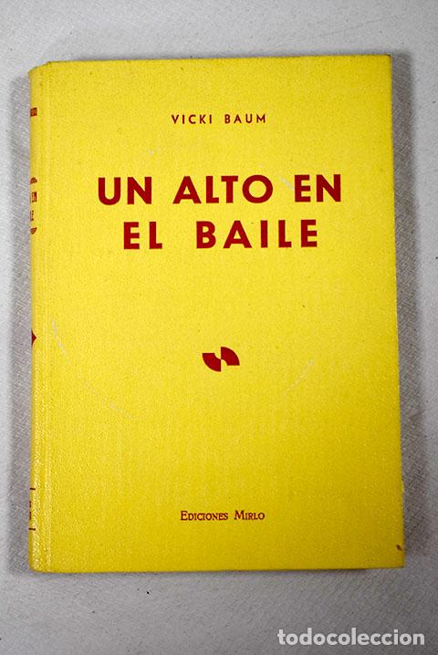 Libros: Un alto en el baile: Baum, Vicki.- Baum, Vicki - Foto 1