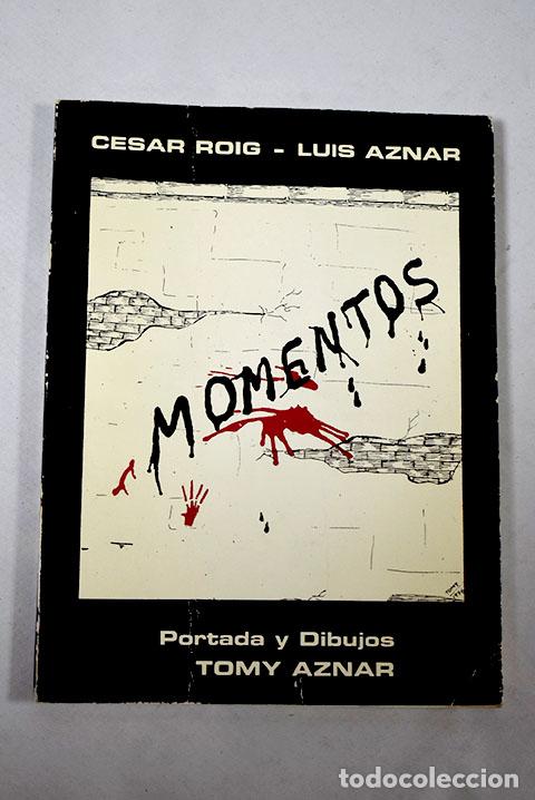 Libros: Momentos: Roig, C&eacute;sar.- Roig, C&eacute;sar - Foto 1
