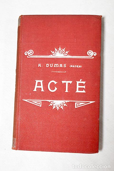 Libros: Act&eacute;: Dumas, Alejandro.- Dumas, Alejandro - Foto 1