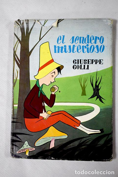 Libros: El sendero misterioso.- Colli, Giuseppe - Foto 1