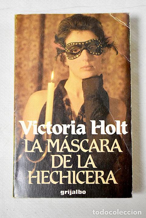 Libros: Las m&aacute;scaras de la hechicera.- Holt, Victoria - Foto 1