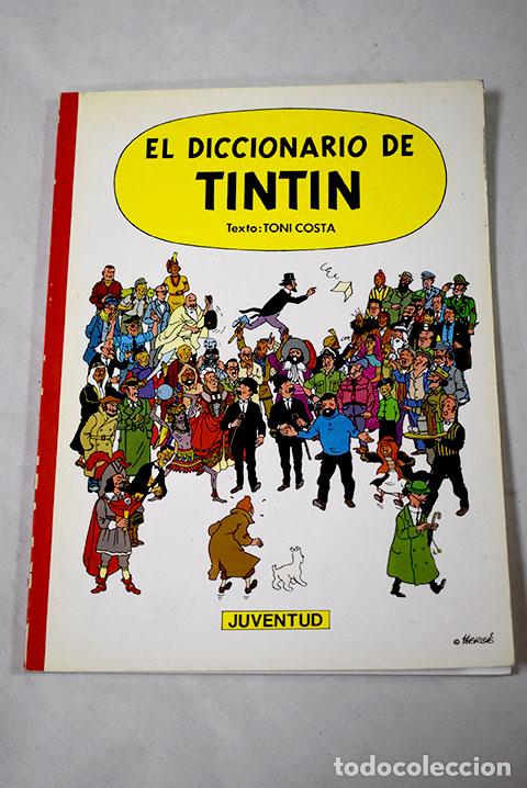 Libros: El diccionario de Tint&iacute;n.- Costa, Toni - Foto 1
