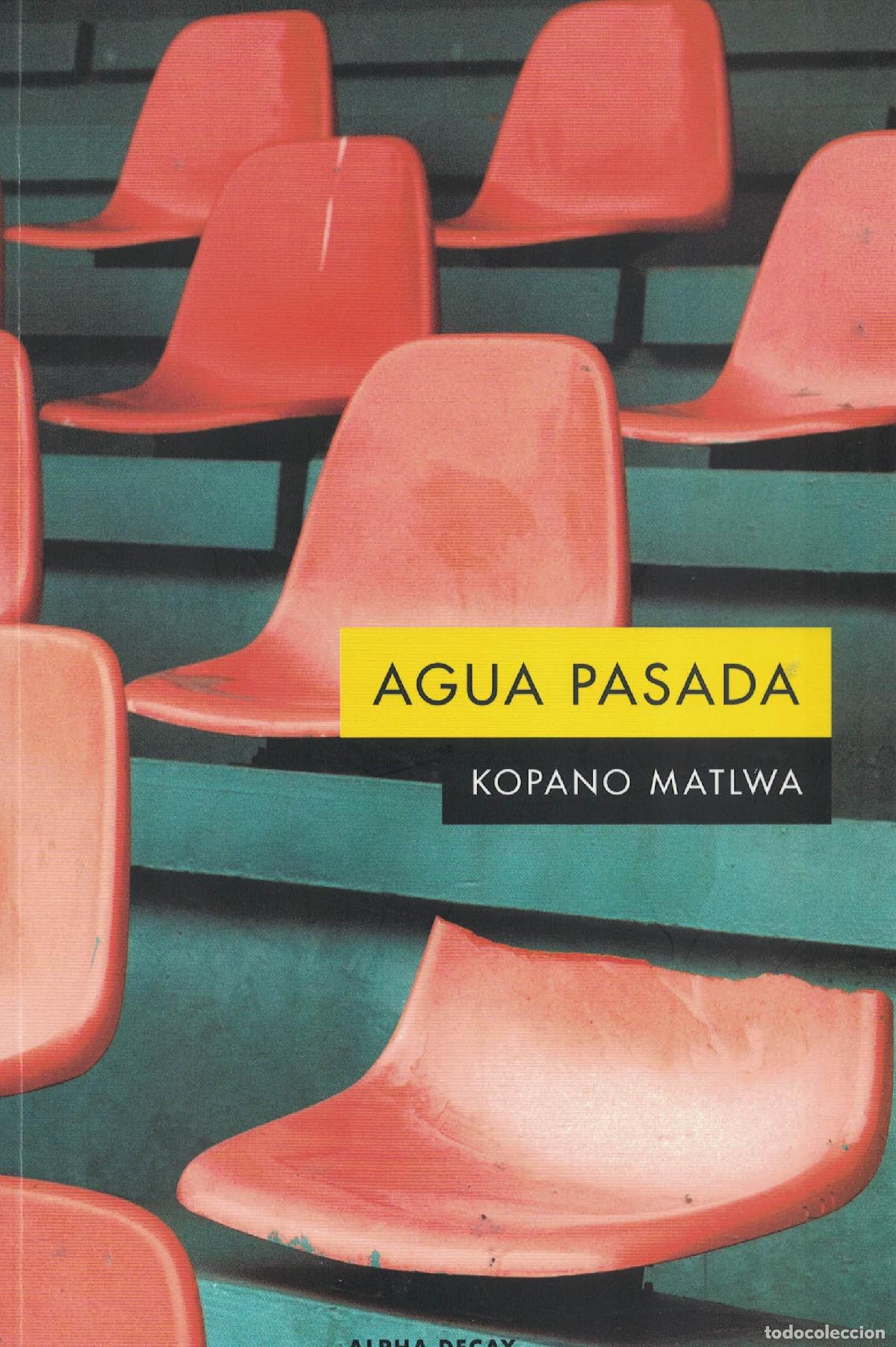 Libros: Agua pasada - Kopano Matlwa - Foto 1
