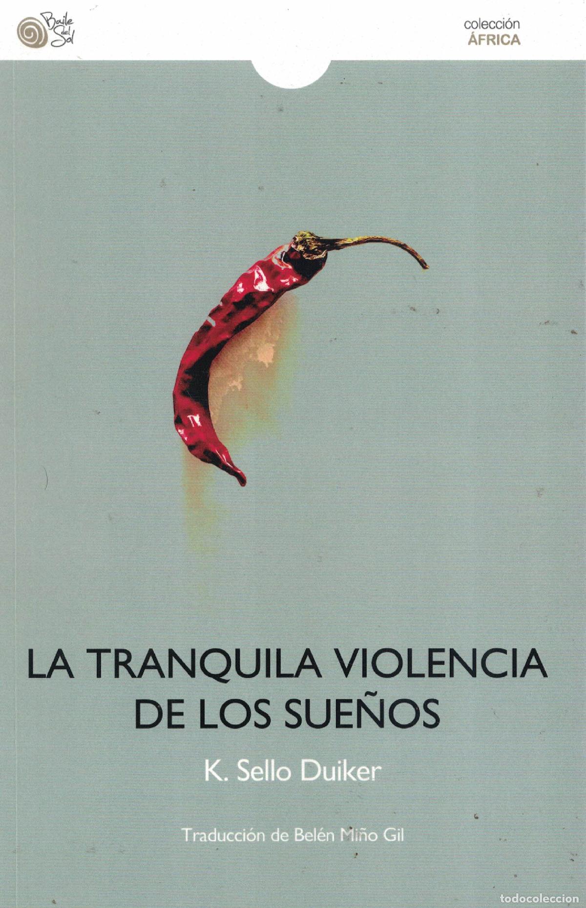 Libros: La tranquila violencia de los sue&ntilde;os - Kabello &laquo;Sello&raquo; Duiker - Foto 1