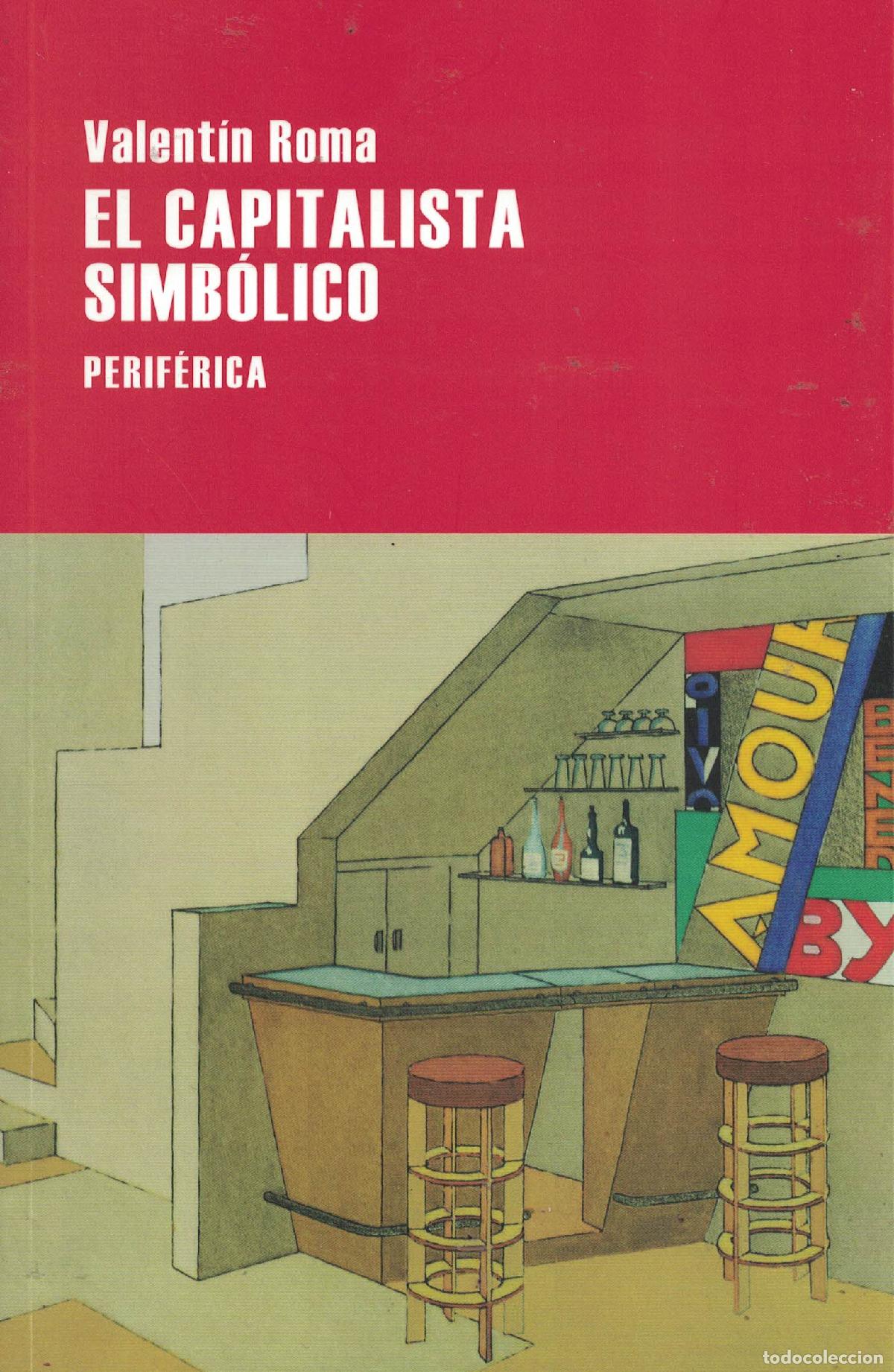 Libros: El capitalista simb&oacute;lico - Valent&iacute;n Roma - Foto 1