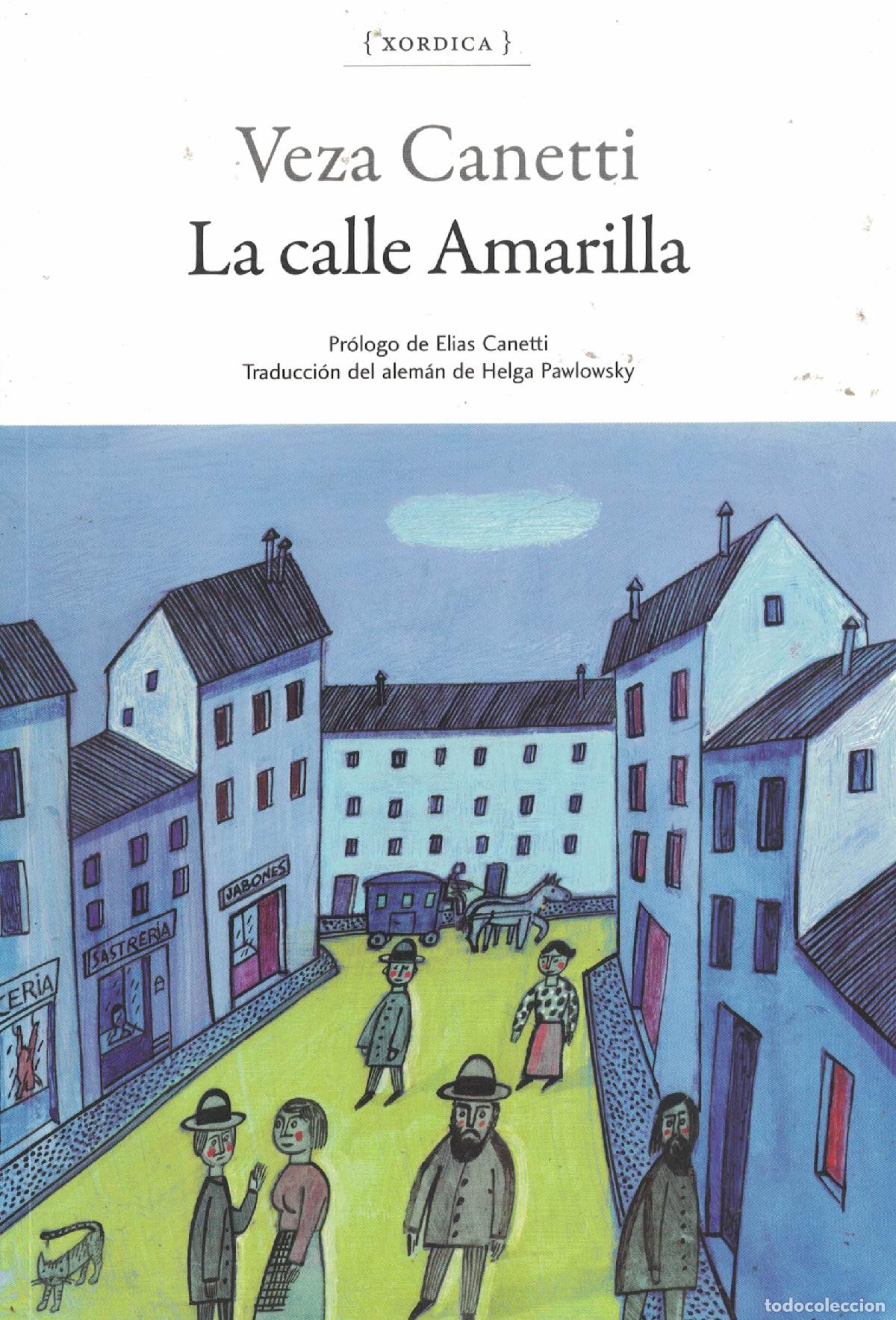 Libros: La calle Amarilla - Veza Canetti - Foto 1