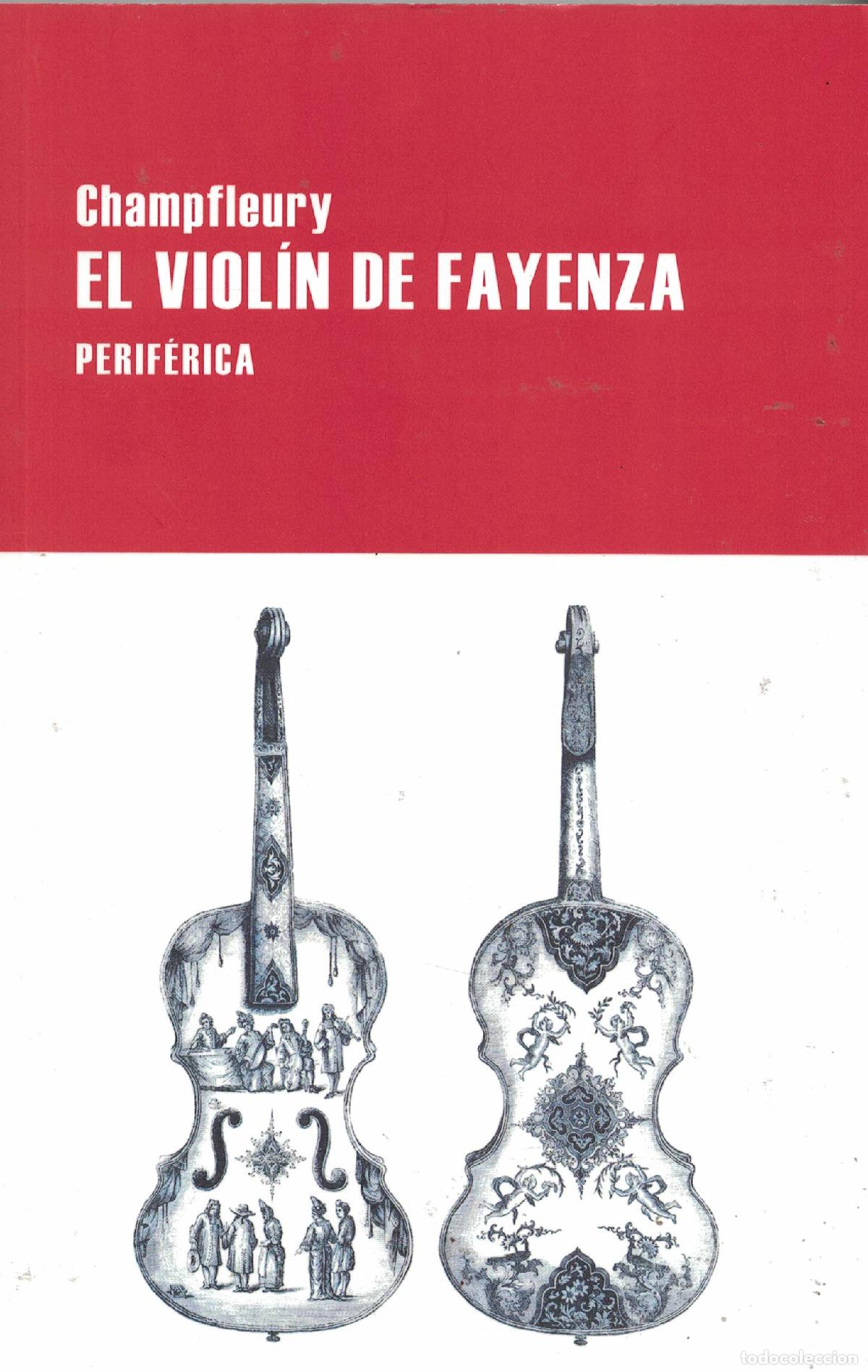 Libros: El viol&iacute;n de fayenza - Champfleury - Foto 1