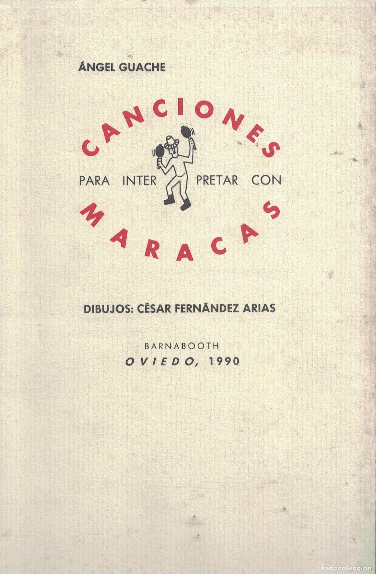 Libros: Canciones para interpretar con maracas - &Aacute;ngel Guache - Foto 1