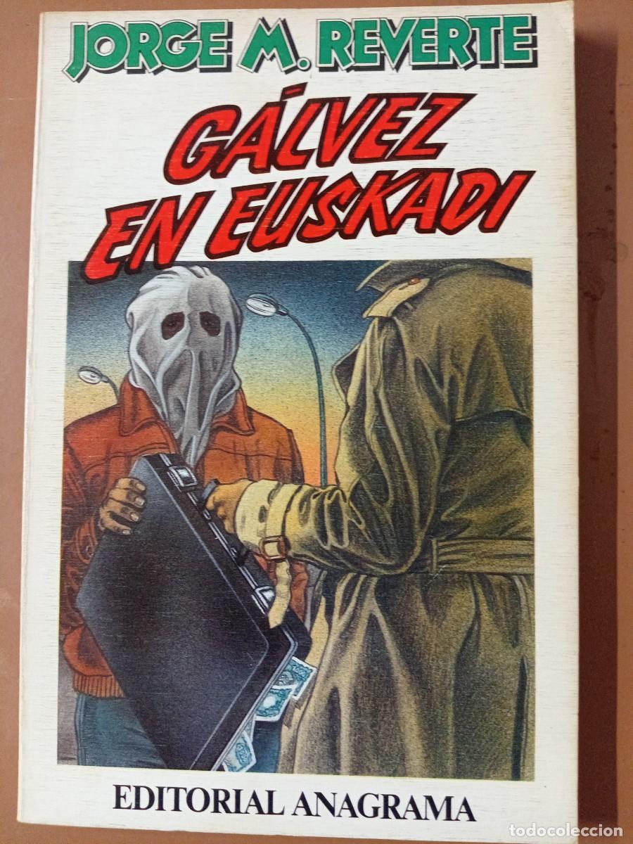 Libros: G&Aacute;LVEZ EN EUSKADI - Jorge M. Reverte - Foto 1