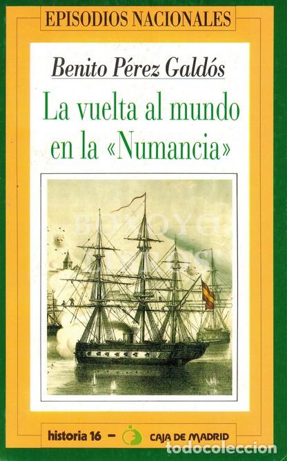 Libros: P&Eacute;REZ GALD&Oacute;S, Benito. La vuelta al mundo en la Numancia - Foto 1