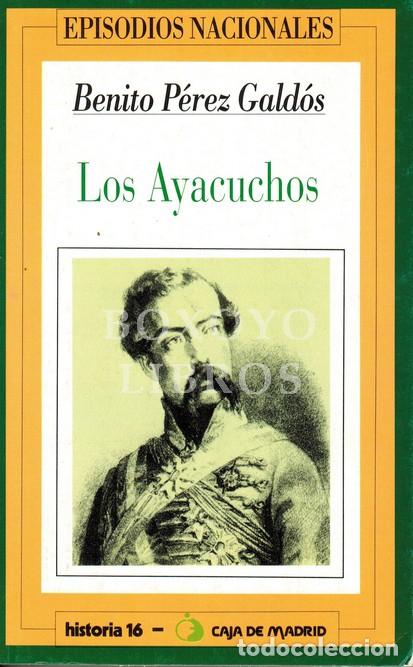 Libros: P&Eacute;REZ GALD&Oacute;S, Benito. Los Ayacuchos - Foto 1