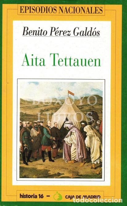 Libros: P&Eacute;REZ GALD&Oacute;S, Benito. Aita Tettauen - Foto 1