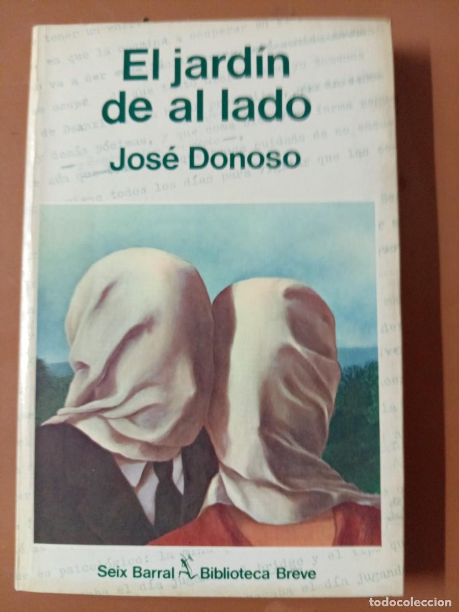 Libros: EL JARD&Iacute;N DE AL LADO - Jos&eacute; Donoso - Foto 1