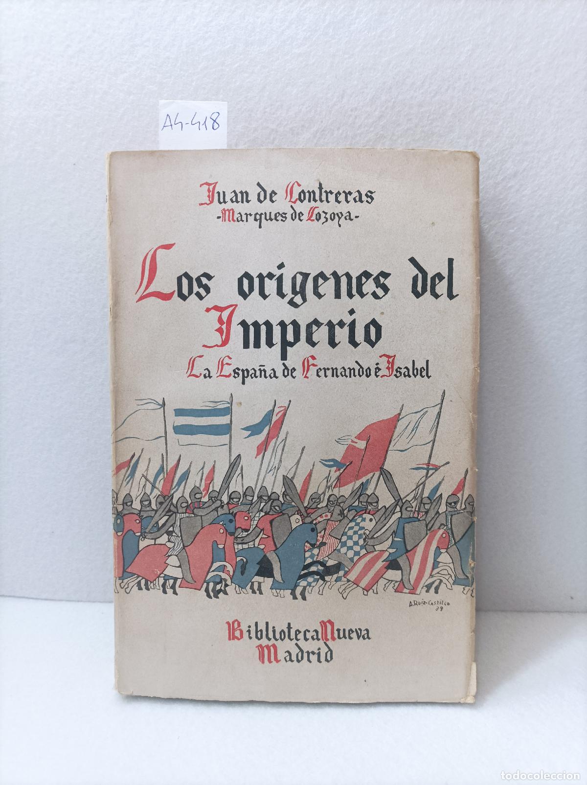 Libros: CONTRERAS, Juan de: - Los or&iacute;genes del imperio (la Espa&ntilde;a de Fernando e Isabel). - Foto 1