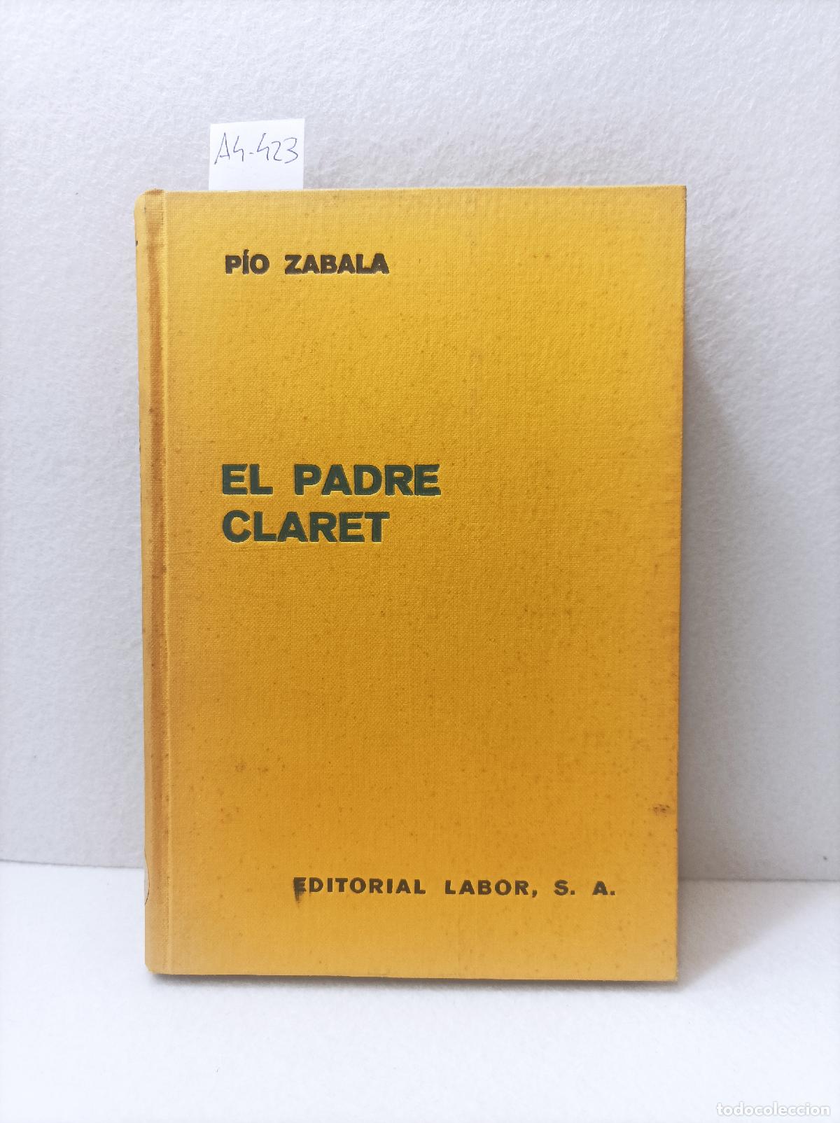 Libros: ZABALA, P&iacute;o: - El padre Claret. - Foto 1